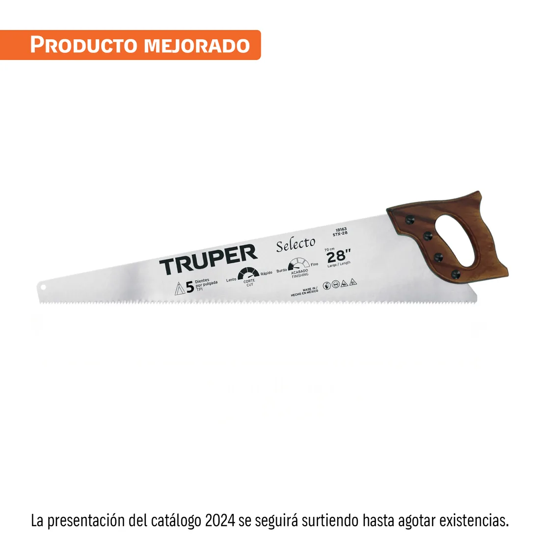 Serrucho 28', Selecto, 5 DPP, TRUPER